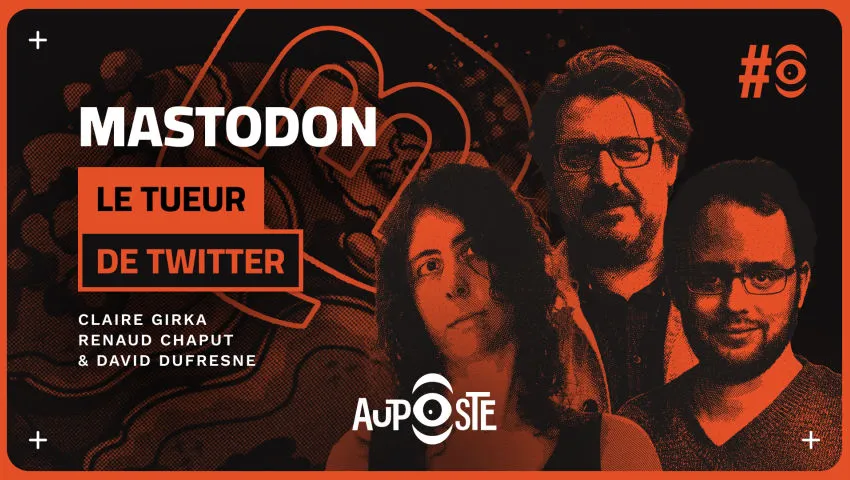 Mastodon, le tueur de Twitter? avec Claire Girka & Renaud Chaput