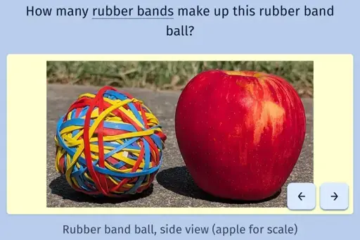 A screenshot of the daily game Estimate Me with a picture of a rubber band ball next to an apple