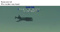 Roses are red, this incident was fated, (screenshot from Ace Combat X) "The ships under the Gleipnir just disintegrated!"