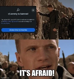 R/Lemmy is banned -> it's afraid!