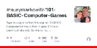 GitHub - maurymarkowitz/101-BASIC-Computer-Games: Type-in programs from the original 101 BASIC Computer Games, in their original DEC and Dartmouth dialects.