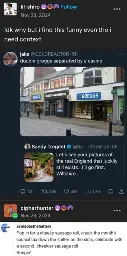 lil-shiro posts:  
Idk why but i find this funny even tho i need context  
[screenshot of a twitter post]  

Sandy Tragent posts:  
Let's see your pictures of the real England that luckily still exists. I'll go first. Wiltshire.  
[A picture of an old idyllic looking English town]  

@C0LDREACTOR retweets:  
[a photo of several storefronts on the street]  
double greggs separated by a casino

[end of twitter screenshot]

cipherhunter replies:  
[screenshot of a tumblr comment section]  
asmadasthehatters comments:  
Pop in for a cheeky sausage roll, chuck the month's council tax down the shitter on the slots, celebrate with a second, cheekier sausage roll  
Bangin'