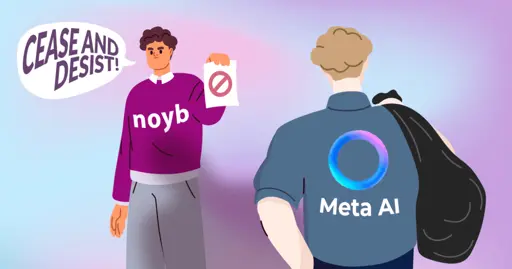 noyb sends Meta 'cease and desist' letter over AI training. European Class Action as potential next step