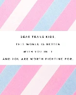 To ALL trans folk