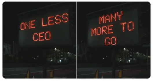 Frame 1 - An illuminated traffic sign with text "ONE LESS CEO"; Frame 2 - the same illuminated traffic sign with text "MANY MORE TO GO"