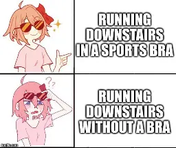 [Coolyori happy] Running downstairs in a sports bra / [Coolyori perplexed] Running downstairs without a bra