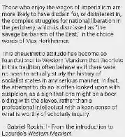 The western condescension for actually existing socialism