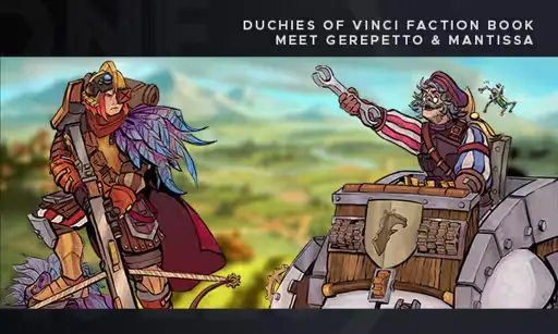 OPR News | Duchies of Vinci Faction Book - Meet Gerepetto & Mantissa: Nov 19, 2024