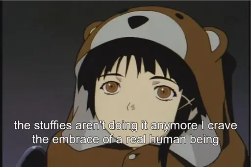 Image of a girl wearing a bear onesie. Text is overlaid ontop stating, "the stuffies aren't doing it anymore I crave the embrace of a real human being."
