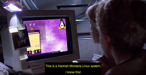 Lex from Jurrasic Park is looking at Newman's computer and exclaiming "This is a Hannah Montana Linux  system, I know this!". On the computer is the Hannah Montana Linux desktop. Lex knows systems!
