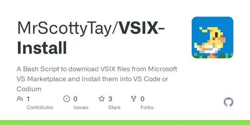 GitHub - MrScottyTay/VSIX-Install: A Bash Script to download VSIX files from Microsoft VS Marketplace and Install them into VS Code or Codium