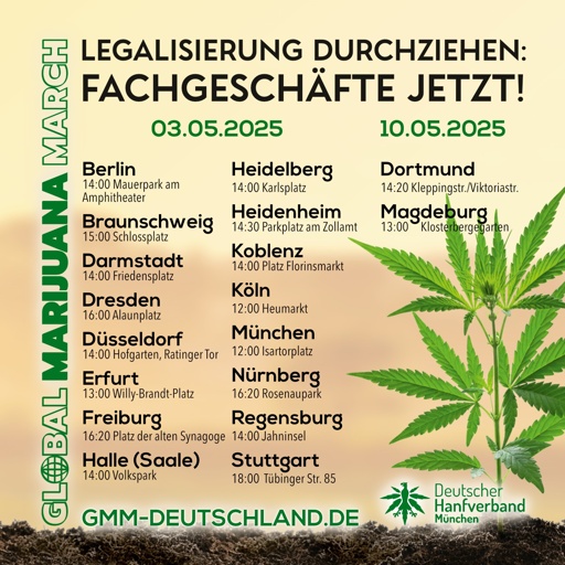 Terminübersicht Global Marijuana March Demonstrationen bundesweit in 18 Städten am 03.05.2025 und 10.05.2025. Alle Termine auf https://gmm-deutschland.de/
