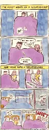 Caption: THE FIRST MONTH OF A RELATIONSHIP A man and a woman are lying in bed. The woman lets out a tiny fart, giggles and apologizes.  Caption: ONE YEAR INTO A RELATIONSHIP The man and the woman are lying in bed again. The woman pulls down the sheets, shits in her hand, throws the turd through the open door of the adjacent bathroom into the toilet bowl, wipes her hands on the man’s pillow, and goes back to sleep.