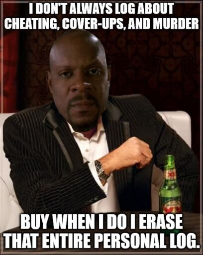 Dos Equis Captain Sisko: I don't always log about cheating, cover-ups, and murder but when I do I erase that entire personal log