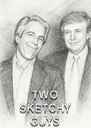 Epstein and Trump with smug looks on their faces.