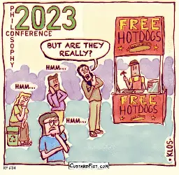 A few philosophers are standing near a hotdog stand, contemplating the true meaning of the sign that says "FREE HOTDOGS".